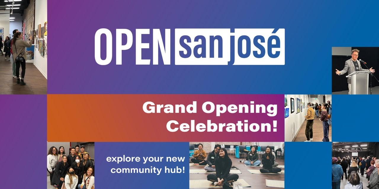 Open San Jose Grand Opening